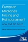 Martina Garau, Martina Mestre-Ferrandiz Garau, Garau Martina, Michael Loh, Loh Michael, Garau Jorge Martina... - European Medicines Pricing and Reimbursement