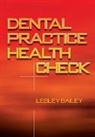 Lesley Bailey, Lesley Mitchell Bailey, Bailey Lesley, Suzanne Mitchell, Mitchell Suzanne - Dental Practice Health Check