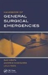 Andrew Hindmarsh, Hindmarsh Andrew, Sam Mehta, Sam Hindmarsh Mehta, Mehta Sam, Leila Rees... - Handbook of General Surgical Emergencies