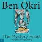 Ben Okri - Mystery Feast