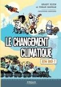 Yoram Bauman, Christophe Bontemps, Grady Klein, Grady Klein, Grady (1974-....) Klein, … - Le changement climatique : en BD ! KLEIN: Changement climatique en BD