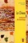 José Aranguena - La chiesa. Introduzione all'ecclesiologia
