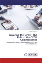 Dachi Kinkladze - Squaring the Circle : The Role of the OECD Commentaries