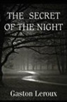 Gaston Leroux - The Secret of the Night