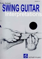 Felix Schell - Swing Guitar Interpretations, m. Audio-CD