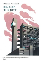 Michael Moorcock - King of the City