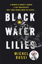 Michel Bussi - Black Water-Lilies