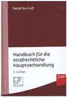 Detlef Burhoff - Handbuch für die strafrechtliche Hauptverhandlung. Handbuch für das strafrechtliche Ermittlungsverfahren, 2 Bde.