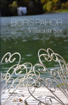 Boris Pahor - Villa am See