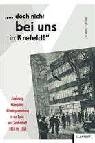Claudia Flümann - "... doch nicht bei uns in Krefeld!"