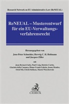Herwig Hofmann, Herwig C.H. Hofmann, Jens-Peter Schneider, Jaques Ziller, Jean-Bernard Auby, Giacinto Della Cananea... - ReNEUAL - Musterentwurf für ein EU-Verwaltungsverfahrensrecht