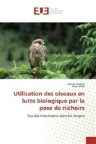Djama Amalou, Djamal Amalou, Aissa Moali - Utilisation des oiseaux en lutte biologique par la pose de nichoirs