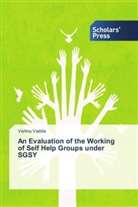 Vishnu Vadde - An Evaluation of the Working of Self Help Groups under SGSY