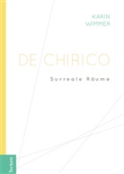 Karin Wimmer - De Chirico
