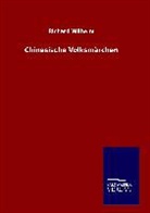 Richard Wilhelm - Chinesische Volksmärchen