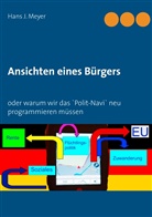 Hans J Meyer, Hans J. Meyer - Ansichten eines Bürgers