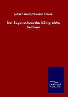 Johann Georg Theodor Graesse, Johann Georg Theodor Gräße - Der Sagenschatz des Königreichs Sachsen