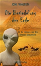 Adine Wohlmuth, Gabriele Benz - Die Besiedelung der Erde
