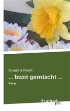 Susanna Poem, Susanna Poem - ... bunt gemischt ...