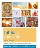 Sarah Bartlett - La biblia del más allá : la guía completa de la vida después de la vida