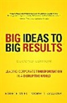 Michael T. Kanazawa, Robert H. Miles - BIG Ideas to BIG Results
