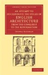 Thomas Rickman - Attempt to Discriminate Styles of English Architecture, From