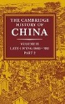 J. K. Fairbank, John K. Fairbank, Kwang-Ching Liu, Denis Twitchett - The Cambridge History of China