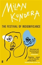 Milan Kundera - The Festival of Insignificance