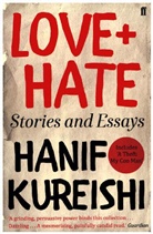 Hanif Kureishi - Love and Hate