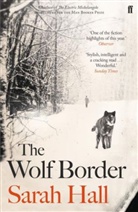 Sarah Hall, Sarah (Author) Hall - The Wolf Border