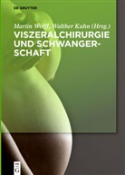 KUHN, Kuhn, Walther Kuhn, Marti Wolff, Martin Wolff - Viszeralchirurgie und Schwangerschaft
