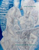 Peter G. Zöls, Peter Gerhard Zöls - Fluchträume