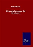 Karl Wehrhan - Die deutschen Sagen des Mittelalters