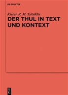 Kieran R M Tsitsiklis, Kieran R. M. Tsitsiklis - Der Thul in Text und Kontext