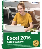 Inge Baumeister - Excel 2016 Aufbauwissen
