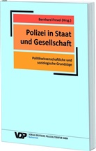 Carsten Dams, Bernhard Frevel, Hermann Gross, Thomas Grumke, Jonas Grutzpalk, Martin Mauri... - Polizei in Staat und Gesellschaft