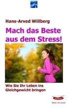 Hans-Arved Willberg - Mach das Beste aus dem Stress