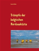 Gerhard Köhler - Trümpfe der belgischen Nordseeküste