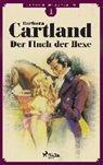Barbara Cartland, Barbara Cartland - Der Fluch der Hexe (Die zeitlose Romansammlung von Barbara Cartland 1)
