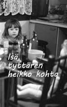 Tanja Räsänen - Isä, tyttären heikko kohta