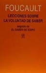 Michel Foucault - Lecciones sobre la voluntad de saber : curso del Collège de France, 1970-1971 ; seguido de El saber de Edipo