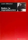 Louis Althusser - Sobre la reproducción