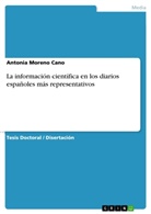 Antonia Moreno Cano - La información científica en los diarios españoles más representativos