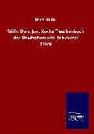Ernst Hallier - Wilh. Dan. Jos. Kochs Taschenbuch der Deutschen und Schweizer Flora