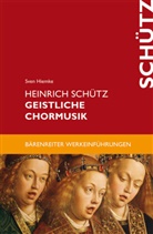 Sven Hiemke - Heinrich Schütz. Geistliche Chormusik