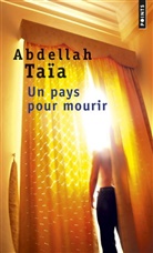 Abdellah Taïa, Abdellah Taia, Abdellah Taïa, Abdellah (1973-....) Taïa, TAIA ABDELLAH - PAYS POUR MOURIR -UN-