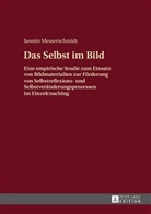 Jasmin Messerschmidt - Das Selbst im Bild