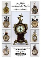 Michael Bodmann, Michael Bodmann - 100 Jahre mechanische Wecker von 1870 bis 1970
