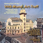 Geor Fox, Georg Fox - VHS-MundArt-Treff