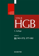 Claus-Wilhel Canaris, Claus-Wilhelm Canaris, Christoph Grigoleit, Christoph Grigoleit, Hans Christoph Grigoleit, Hans Christoph Grigoleit... - Handelsgesetzbuch - Band 8/2: §§ 363-372; 377-382